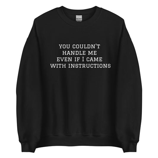 Instructions Unisex Sweatshirt