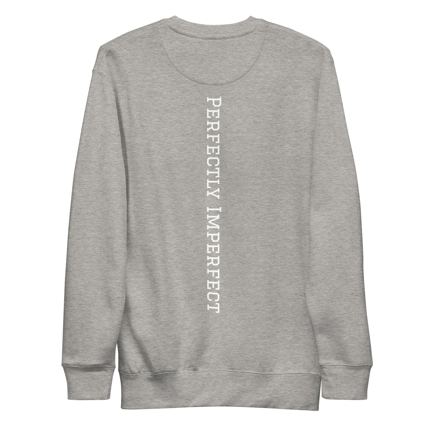 Imperfect Unisex Premium Sweatshirt