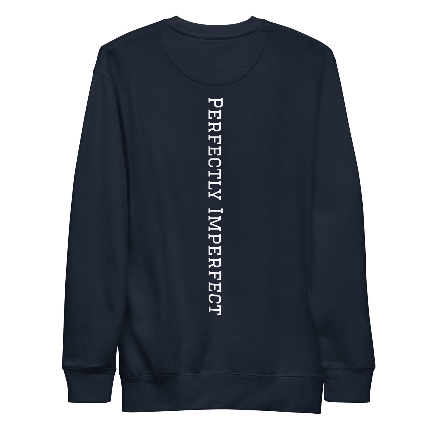 Imperfect Unisex Premium Sweatshirt